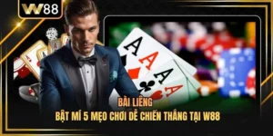 Bài Liêng - Bật Mí 5 Mẹo Chơi Dễ Chiến Thắng Tại W88